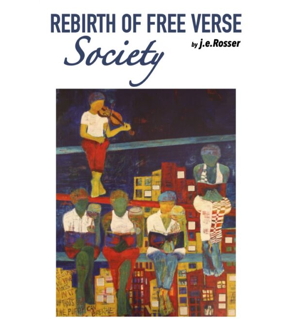 Rebirth of Free Verse: Society