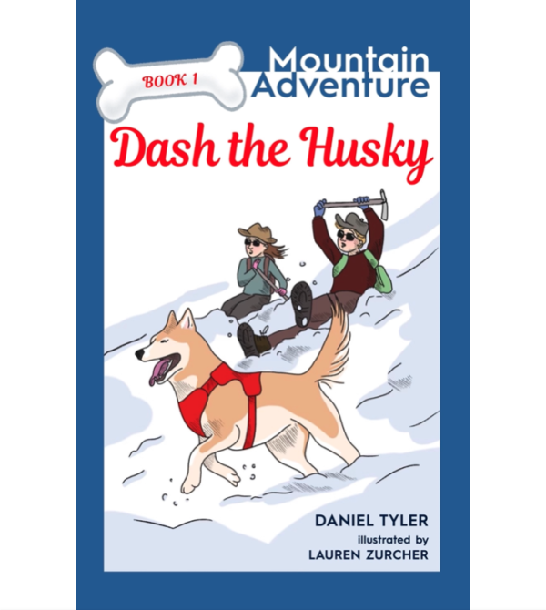 Dash The Husky: Mountain Adventure (Book 1)