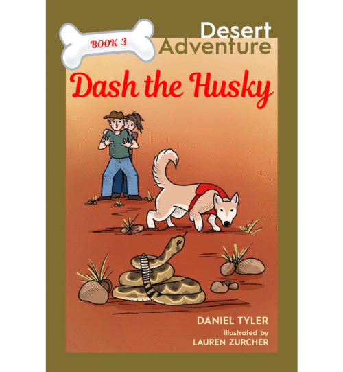 Dash The Husky: Desert Adventure (Book 3)