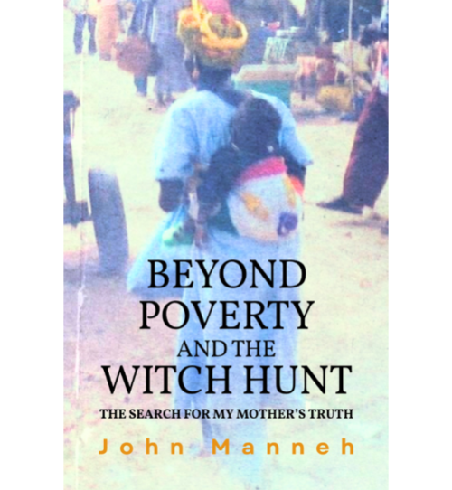 Beyond Poverty and the Witch Hunt: The Search for my Mother's Truth